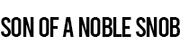 Son Of A Noble